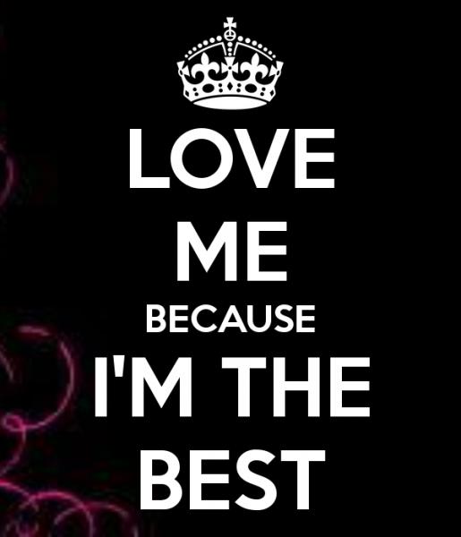 love-me-because-i-m-the-best1